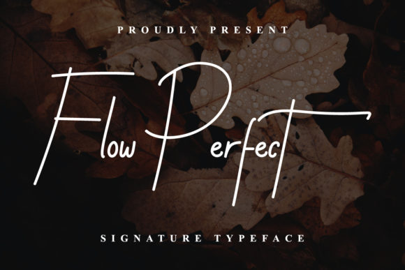 Flow Perfect: Evaluating a Distinctive Handwritten Script Font for Design Projects