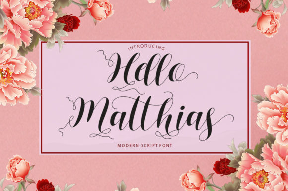 Hello Matthias: A Versatile Calligraphic Script Font for Designers