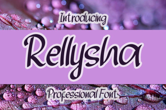 Rellysha: The Casual Script Font for Everyday Elegance